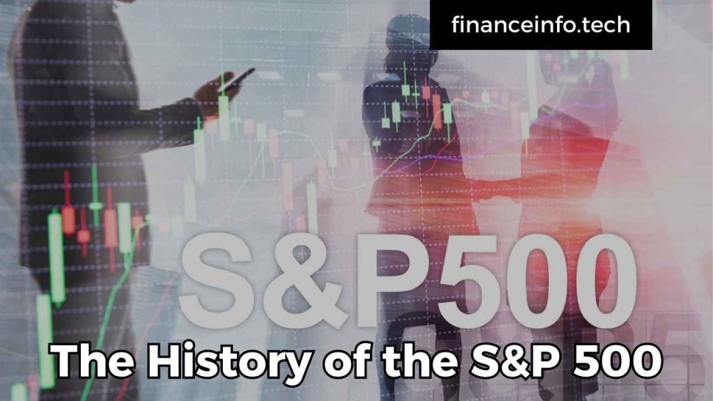 The History of the S&P 500