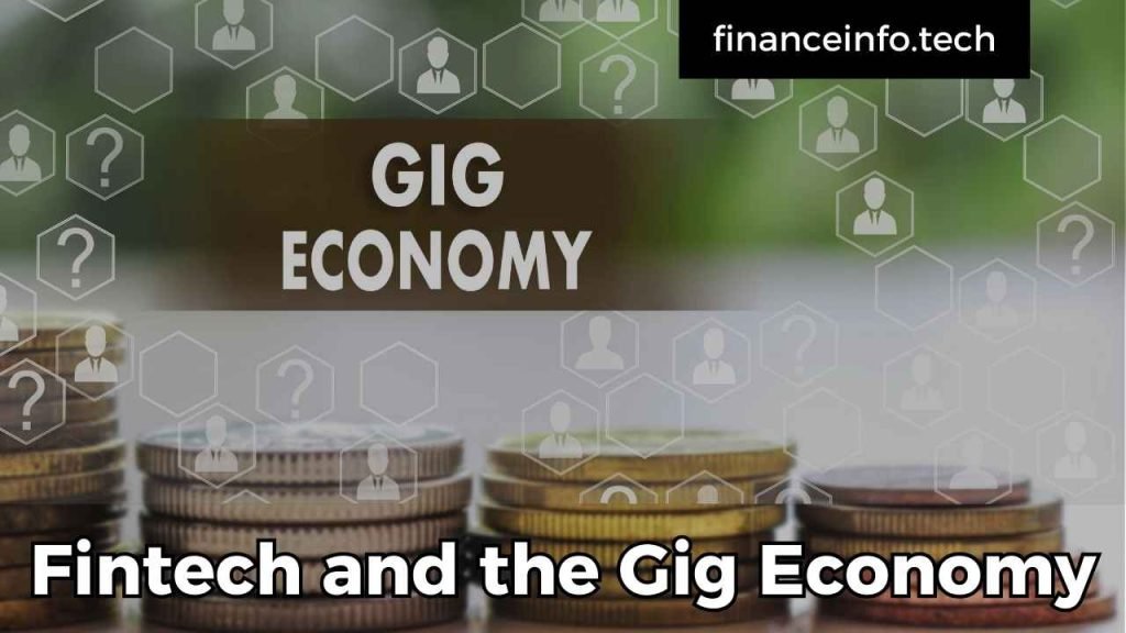 Fintech and the Gig Economy