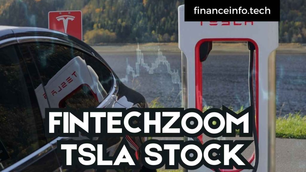 FINTECHZOOM TSLA STOCK