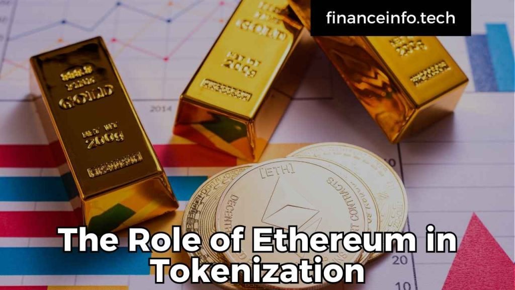 The Role of Ethereum in Tokenization