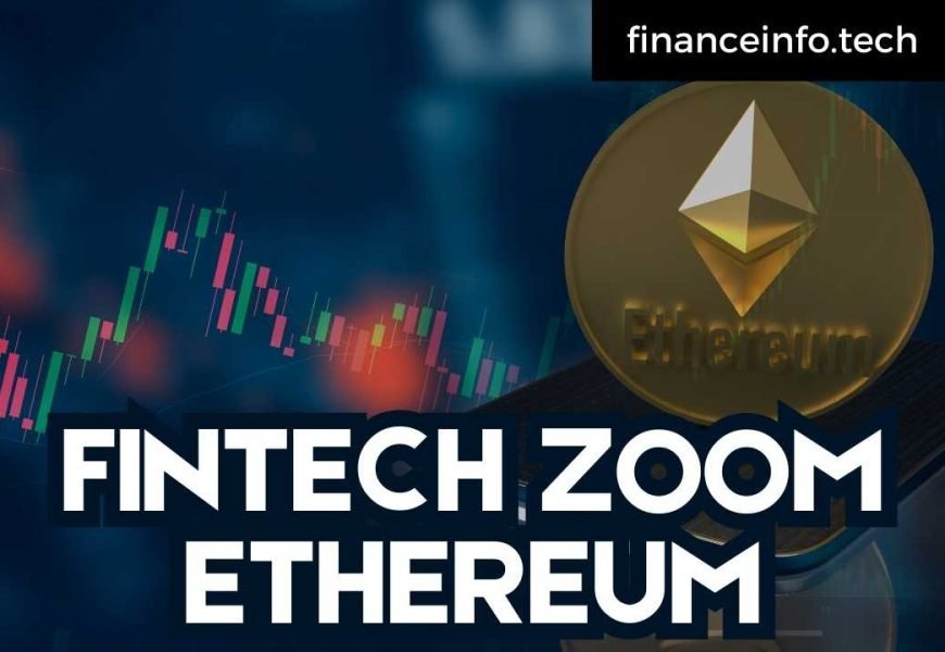 FINTECH ZOOM ETHEREUM