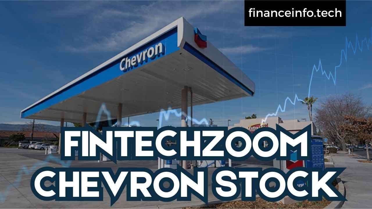 FintechZoom Chevron Stock: Analyzing Latest Reviews 2024