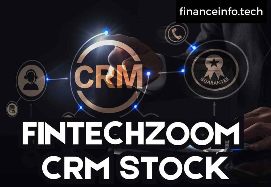 FINTECHZOOM CRM STOCK