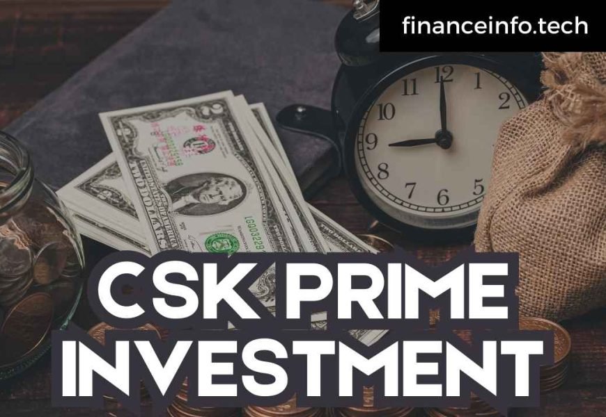 CSK PRIME INVESTMENT