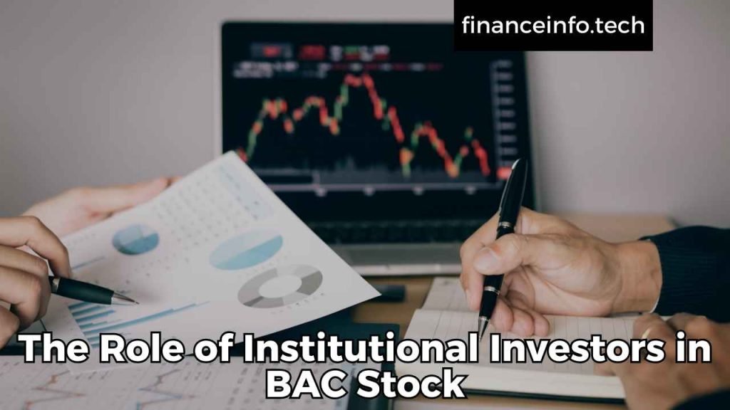 The Role of Institutional Investors in BAC Stock