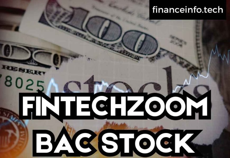 FINTECHZOOM BAC STOCK