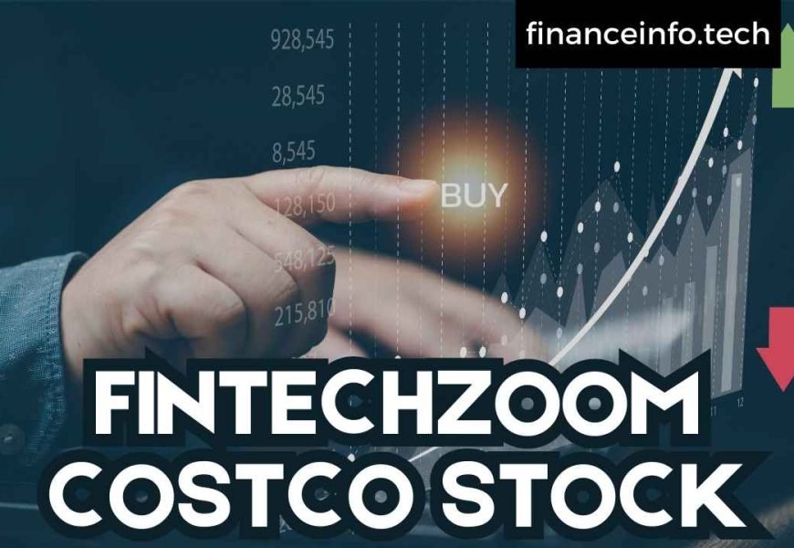 FINTECHZOOM COSTCO STOCK