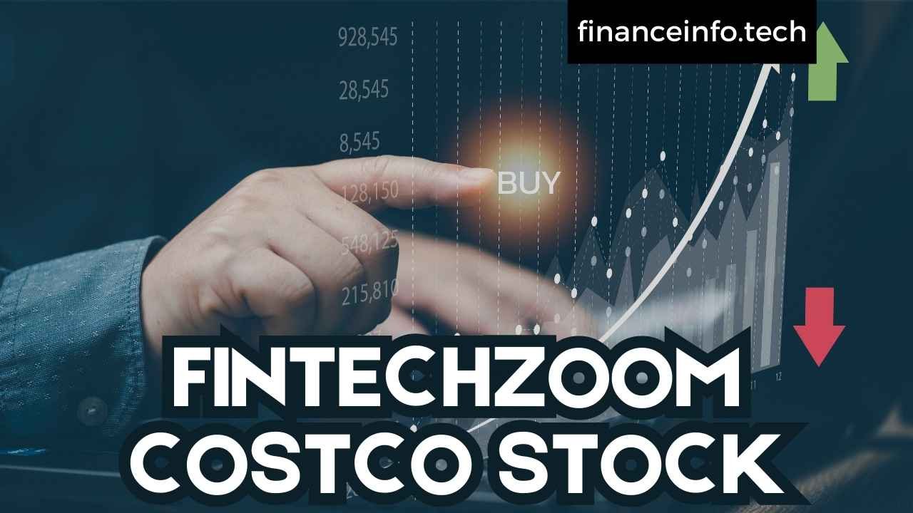 FintechZoom Costco Stock: Decoding Success 2024