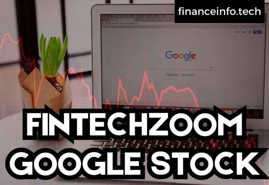 FINTECHZOOM GOOGLE STOCK