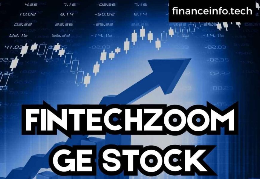 FINTECHZOOM GE STOCK