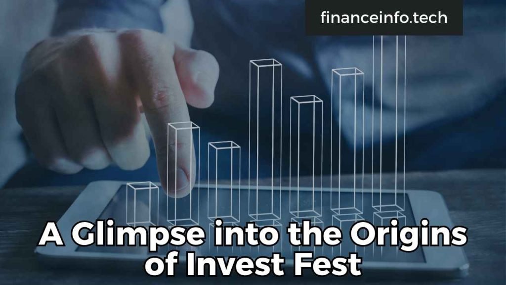 A Glimpse into the Origins of Invest Fest