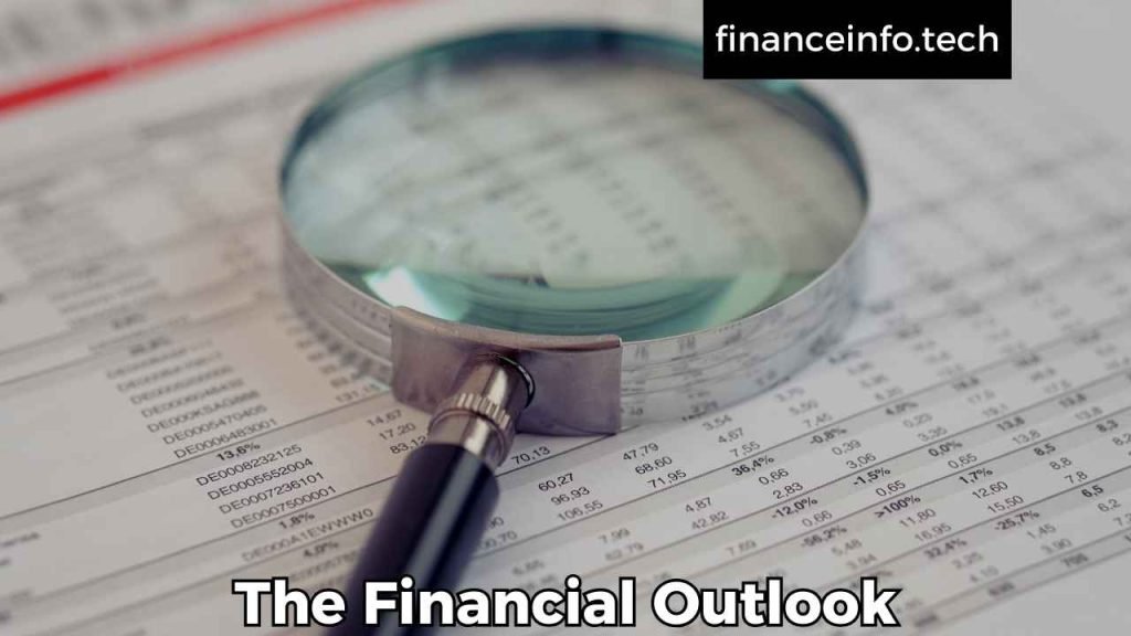 The Financial Outlook