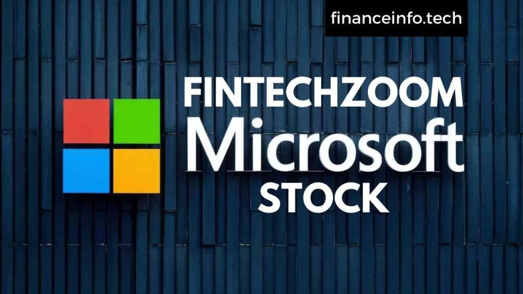 FintechZoom MSFT Stock