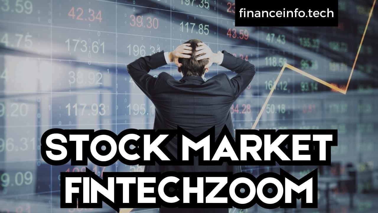 Stock Market FintechZoom: Best Choices for Growth 2024