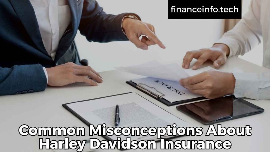 Common Misconceptions About Harley Davidson Insurance