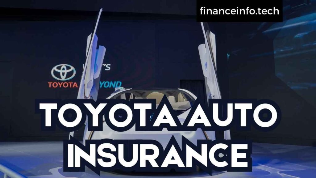 TOYOTA AUTO INSURANCE